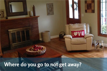 Where do you go to not get away?